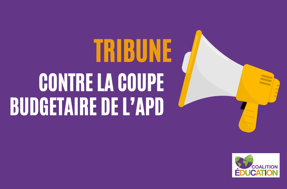 Photo couverture Tribune : La Coalition Éducation mobilisée contre la coupe budgétaire de l'APD